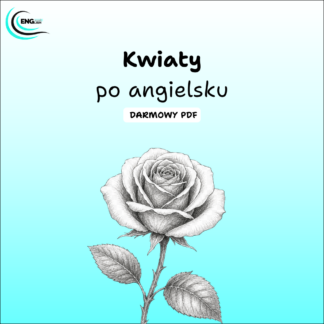 Kwiaty po angielsku PDF – darmowa karta pracy do nauki angielskiego
