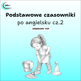 Podstawowe czasowniki po angielsku cz.2 - darmowy PDF.