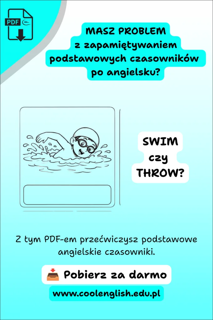 Grafika „SWIM czy THROW?” z rysunkiem pływającego chłopca promująca darmowy PDF „Podstawowe czasowniki po angielsku cz. 3”.