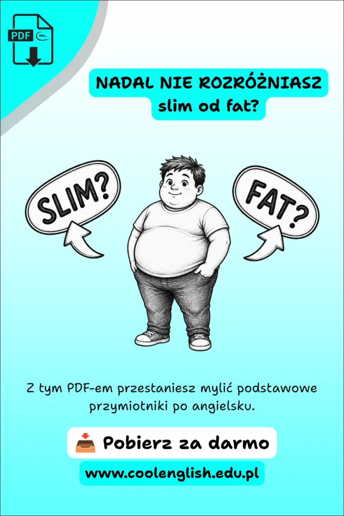 Gruby chłopiec z napisami „slim?” i „fat?” – darmowy PDF do nauki przymiotników po angielsku.