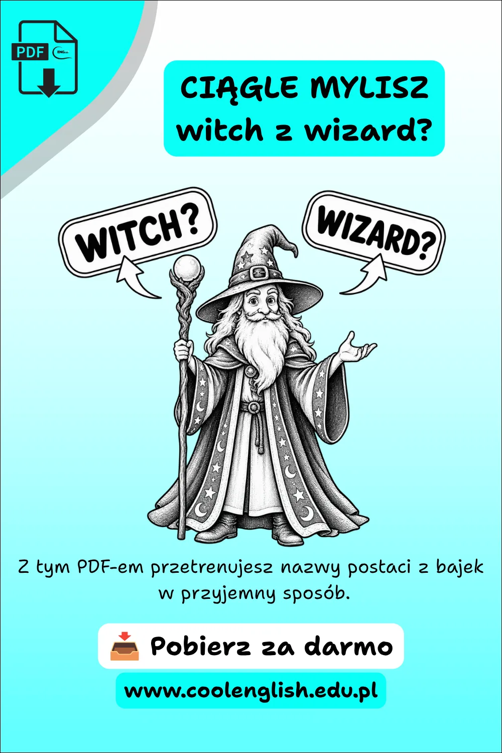Darmowy PDF – postacie z bajek po angielsku, czarodziej z napisami witch i wizard do wyboru.