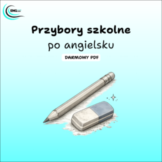 Przybory szkolne po angielsku PDF – darmowa karta pracy do nauki angielskiego