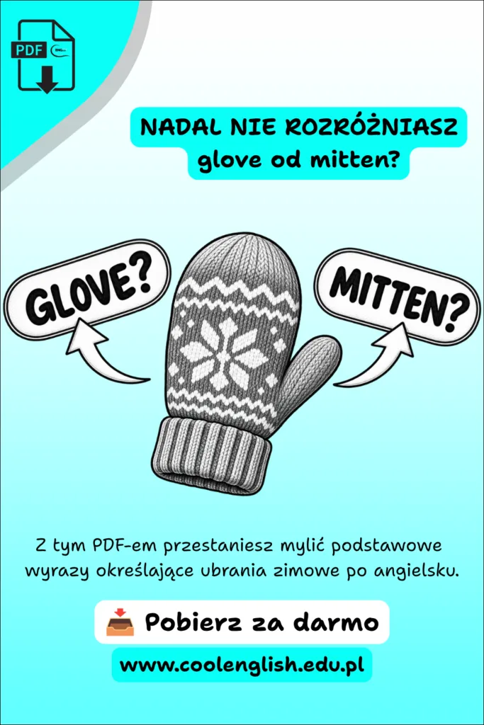 Szkicowana rękawiczka zimowa z napisami „glove?” i „mitten?” – darmowy PDF o ubraniach zimowych po angielsku.