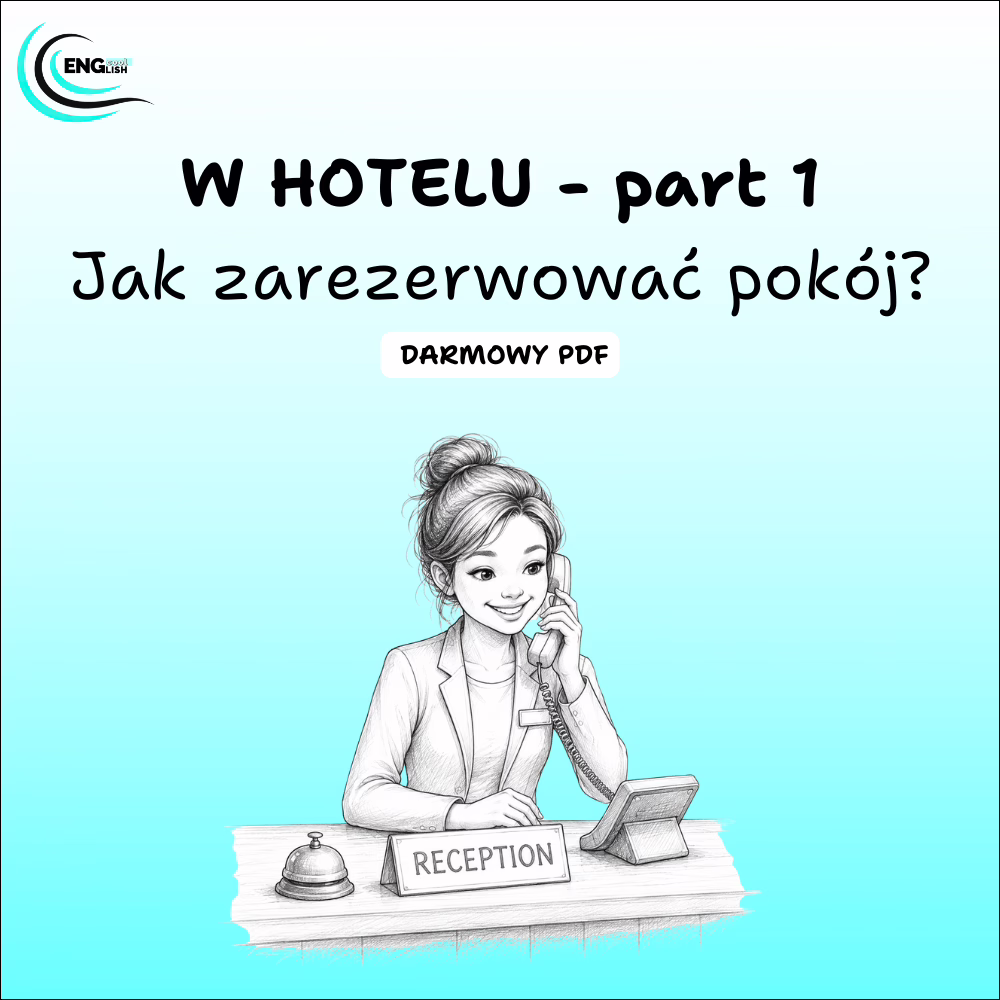 W hotelu - part 1 Jak zarezerwować pokój po angielsku?