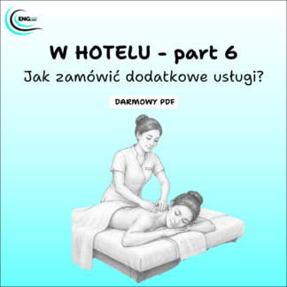 W hotelu - part 6 - Jak zamówić dodatkowe usługi po angielsku?