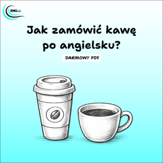 Jak zamówić kawę po angielsku - darmowy PDF.