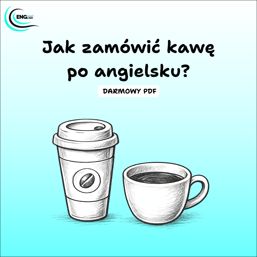 Jak zamówić kawę po angielsku - darmowy PDF.