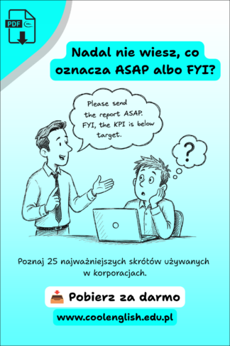 Szkicowany pracownik wyjaśnia skróty ASAP, FYI i KPI, a drugi zastanawia się nad ich znaczeniem. Grafika promuje darmowy PDF z 25 najważniejszymi skrótami używanymi w korporacjach.